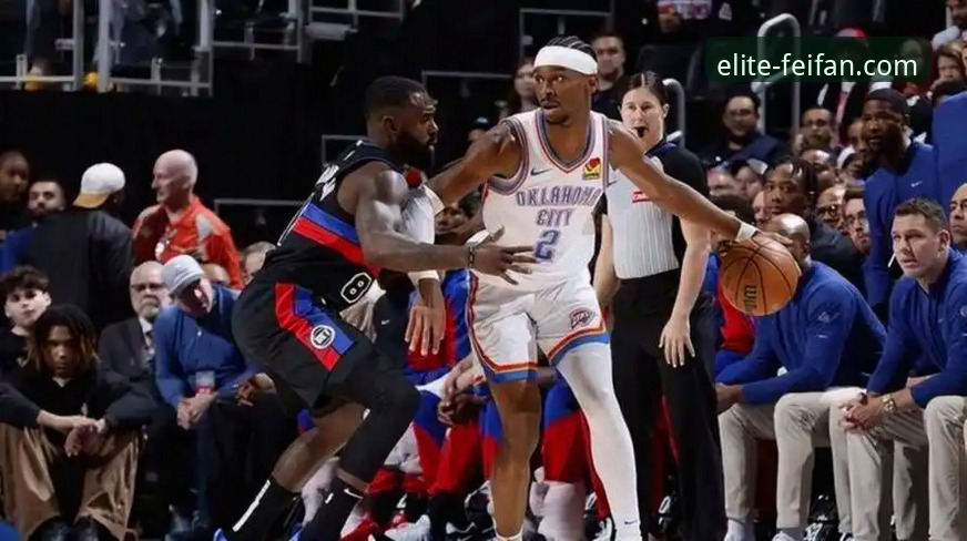 雷霆加时险胜活塞：球星个人英雄主义与团队坚韧的终极对决